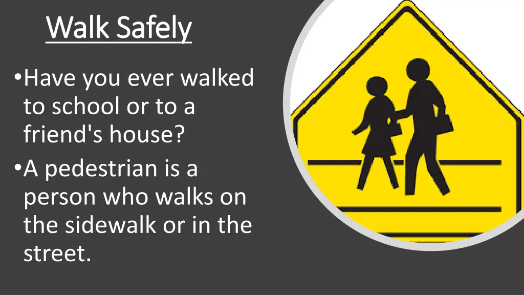 walk safely walk safely