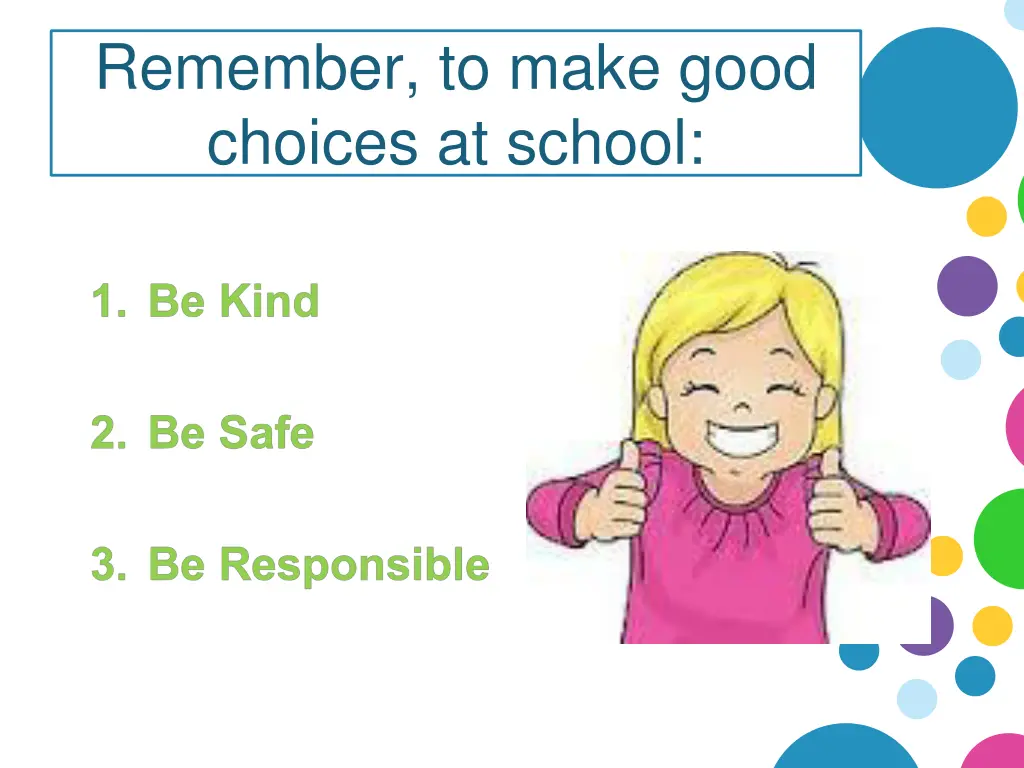 remember to make good choices at school