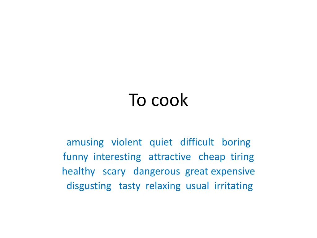 to cook