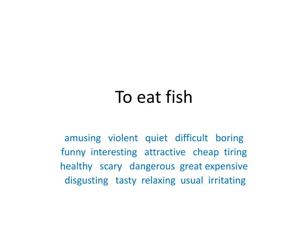 to eat fish