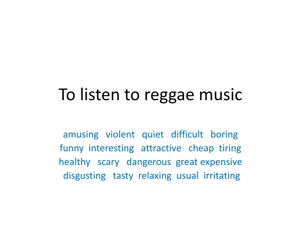 to listen to reggae music