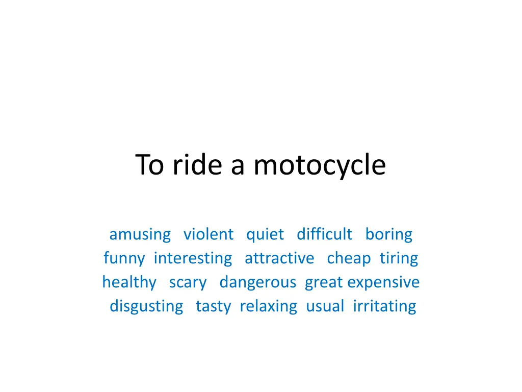 to ride a motocycle