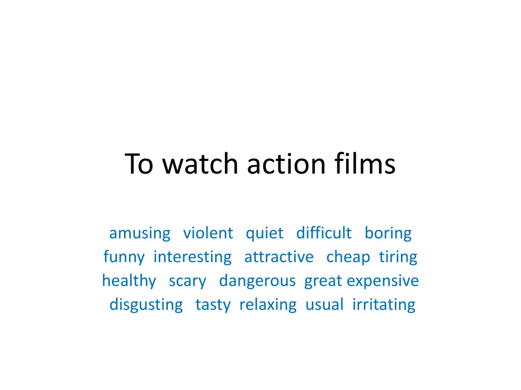 to watch action films