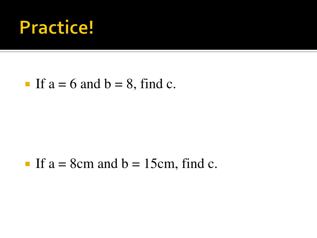 if a 6 and b 8 find c