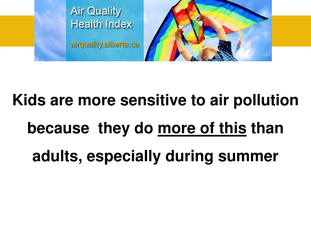 kids are more sensitive to air pollution