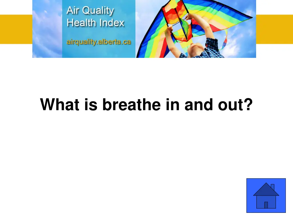 what is breathe in and out