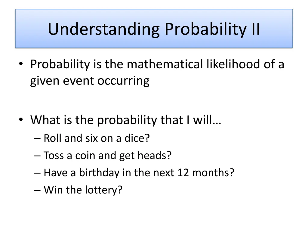 understanding probability ii