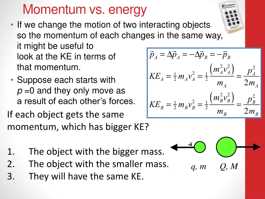 momentum vs energy if we change the motion