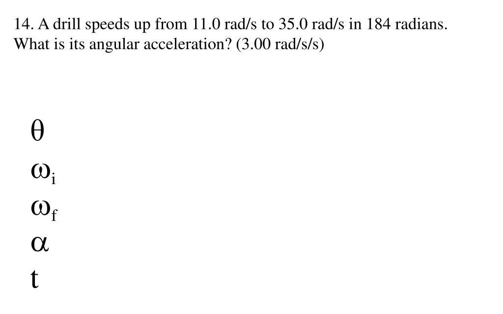 14 a drill speeds up from