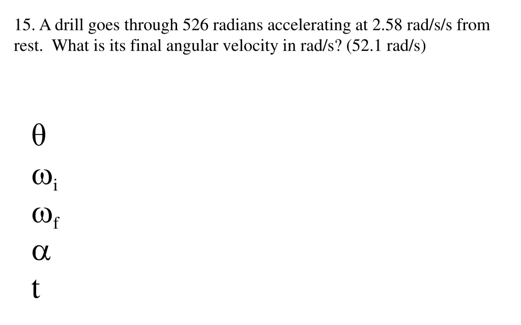 15 a drill goes through 526 radians accelerating