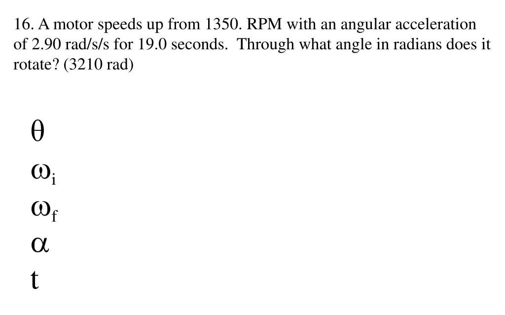 16 a motor speeds up from 1350 rpm with