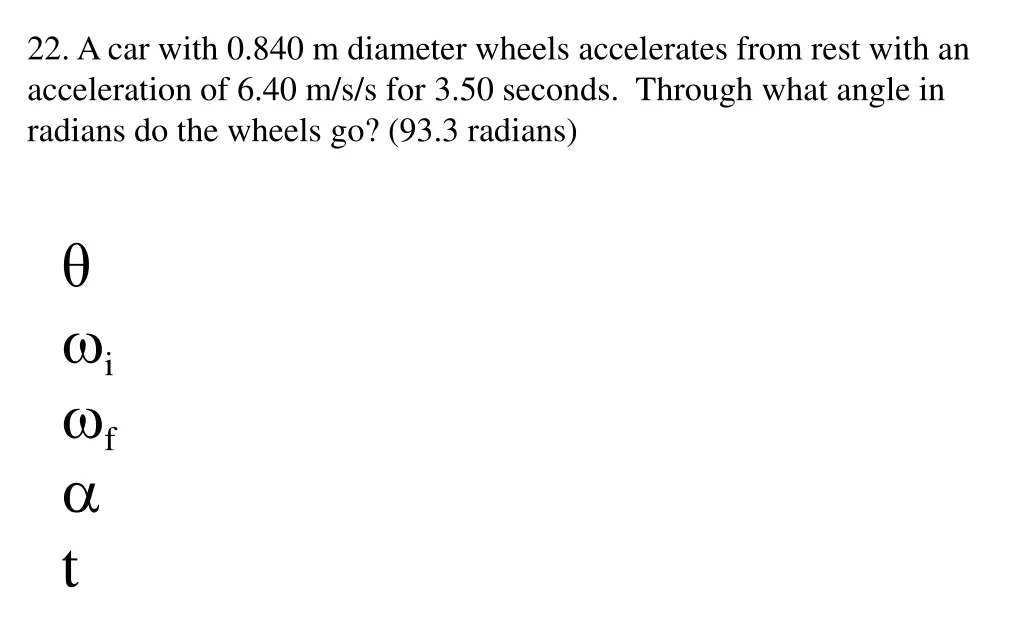 22 a car with 0 840 m diameter wheels accelerates