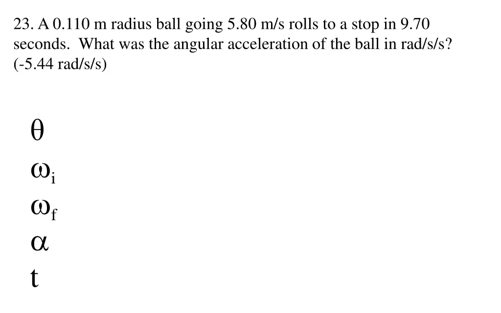 23 a 0 110 m radius ball going 5 80 m s rolls