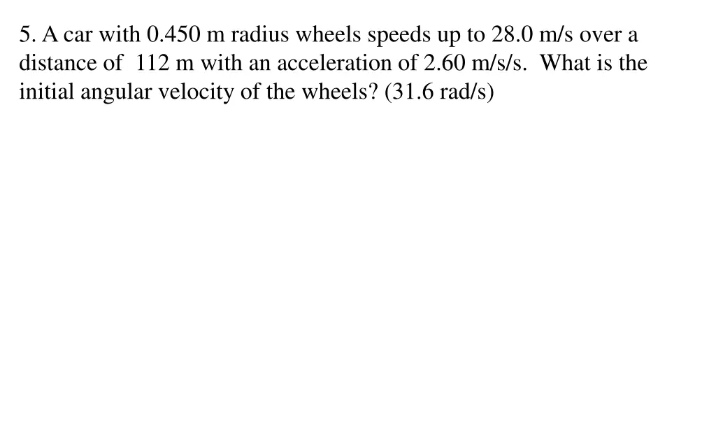 5 a car with 0 450 m radius wheels speeds