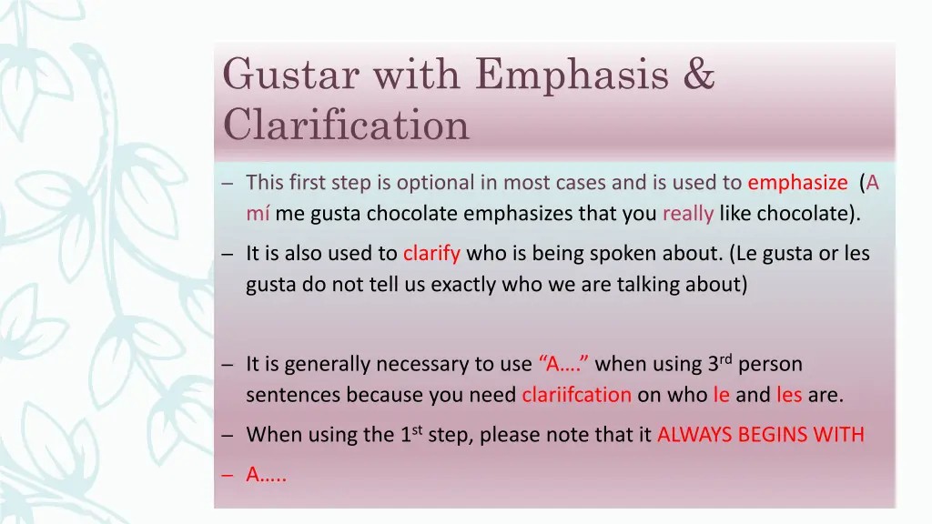 gustar with emphasis clarification 3