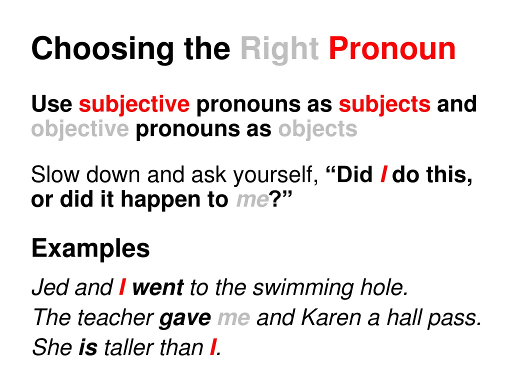 choosing the right pronoun