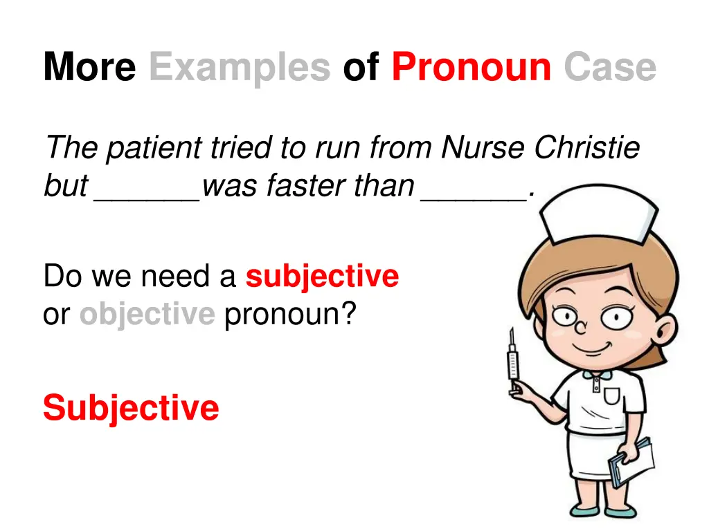 more examples of pronoun case 2