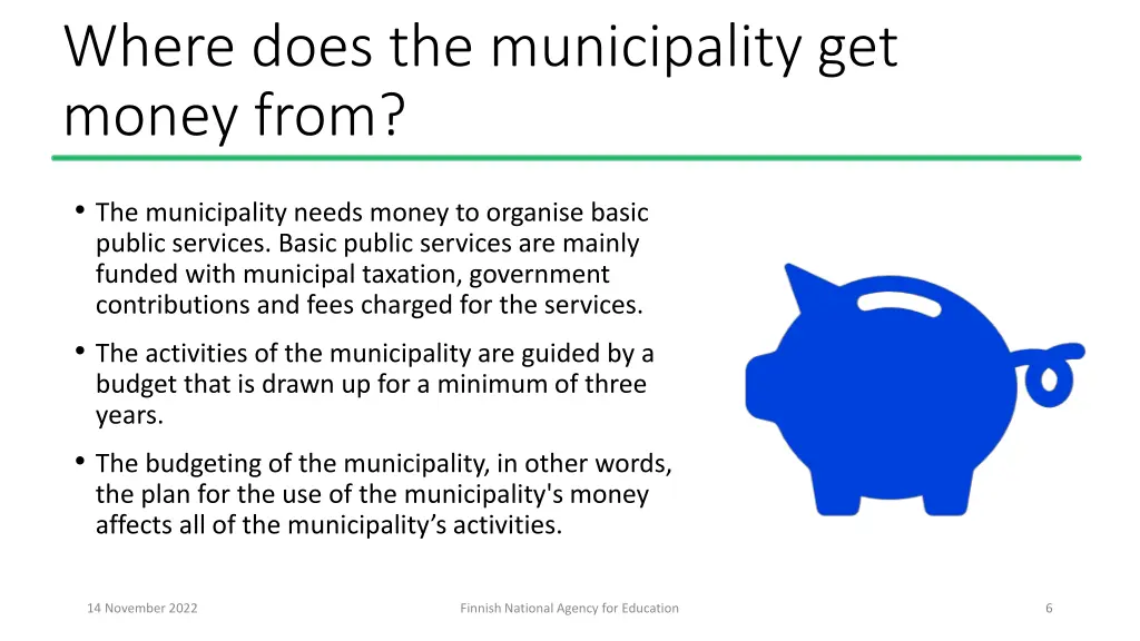 where does the municipality get money from