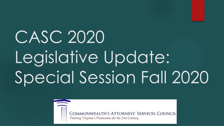 casc 2020 legislative update special session fall