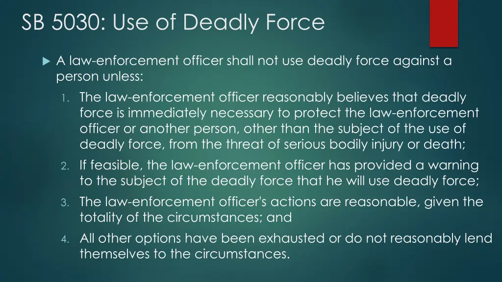 sb 5030 use of deadly force