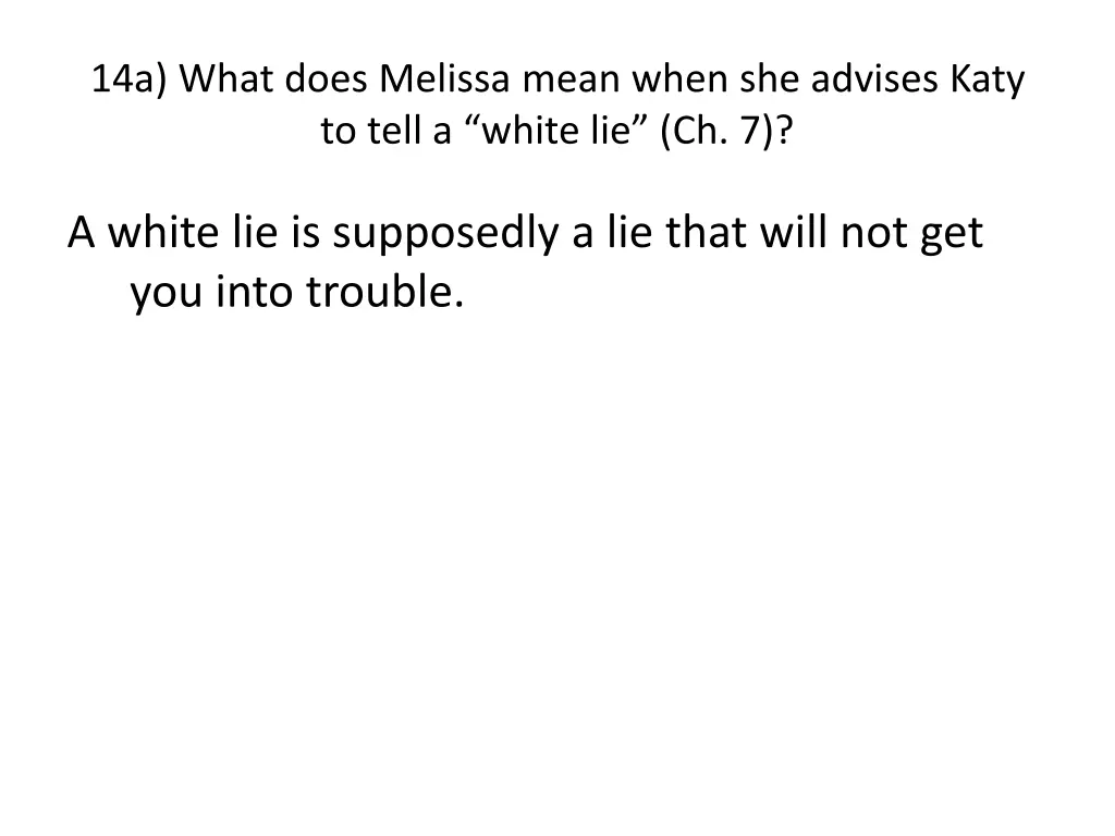 14a what does melissa mean when she advises katy