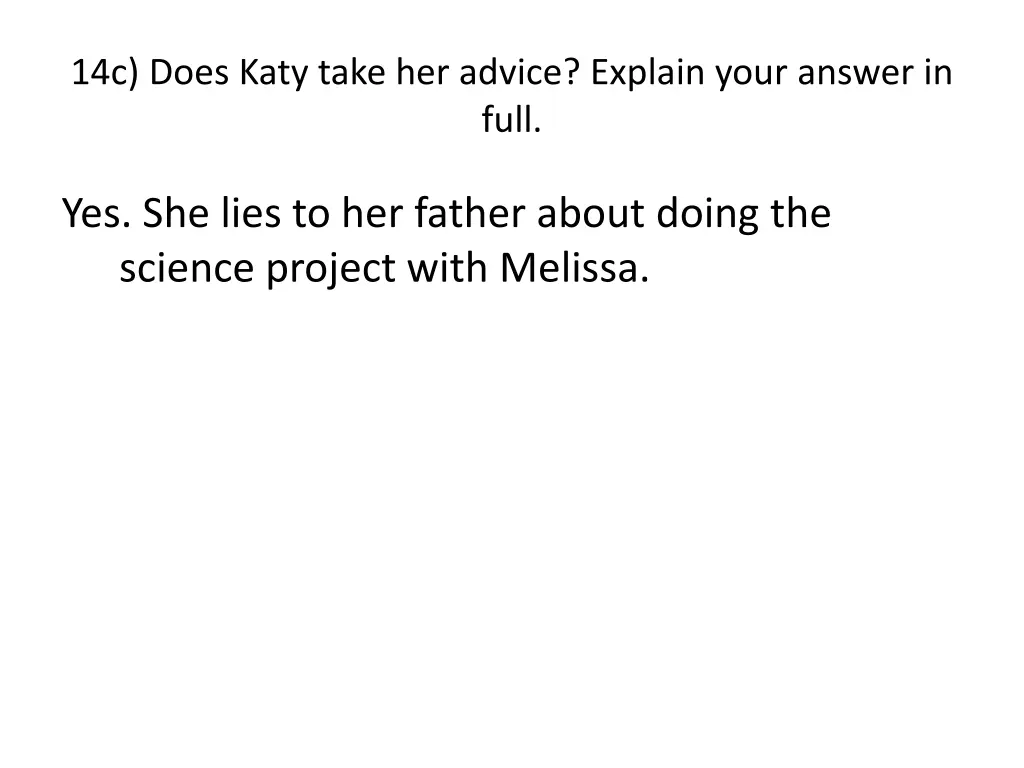 14c does katy take her advice explain your answer