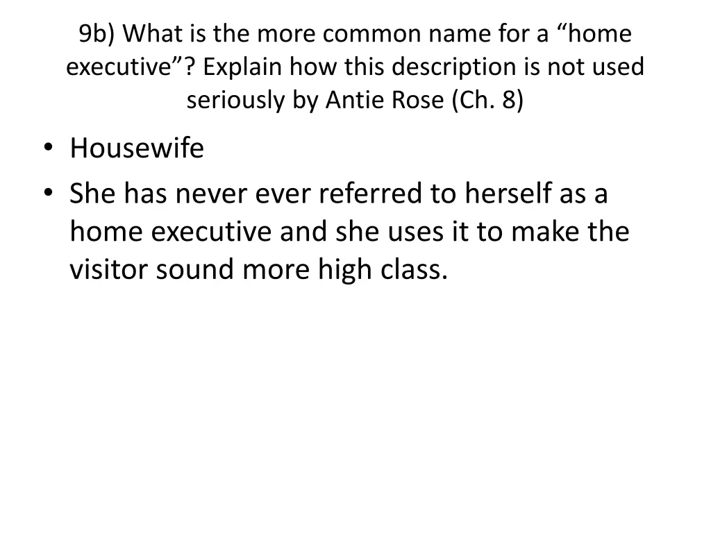 9b what is the more common name for a home