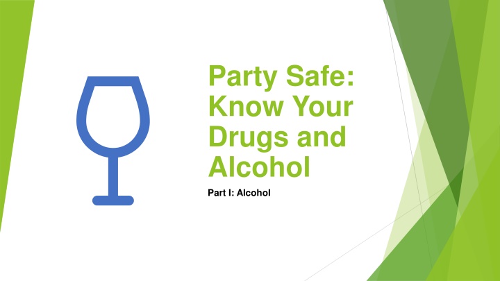 party safe know your drugs and alcohol part