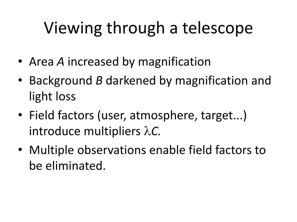 viewing through a telescope