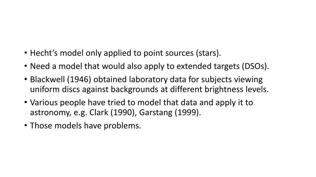 hecht s model only applied to point sources stars