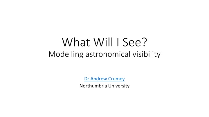 what will i see modelling astronomical visibility