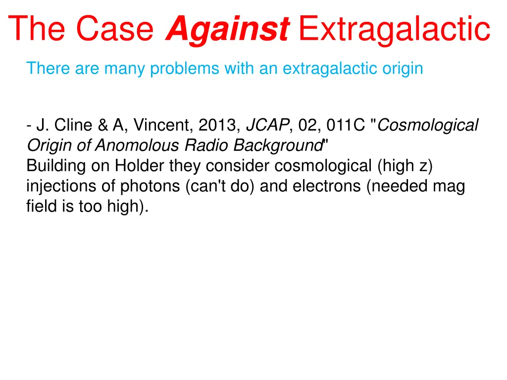 the case against extragalactic 2