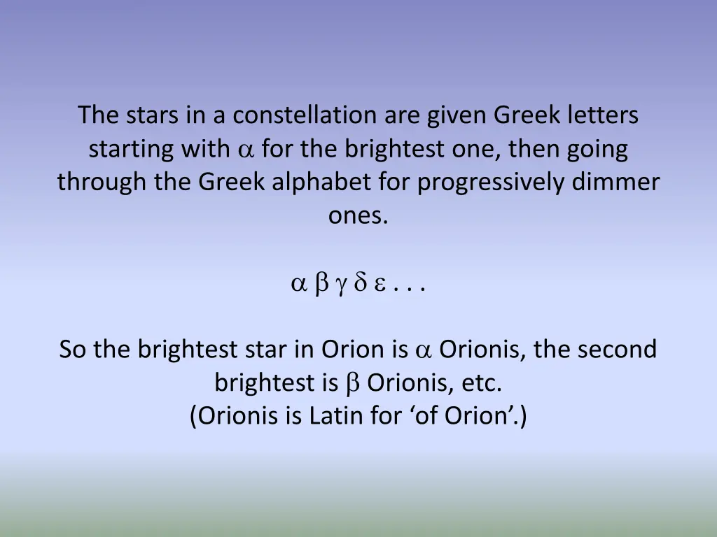 the stars in a constellation are given greek