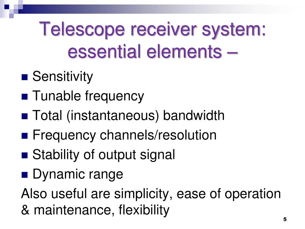 telescope receiver system essential elements