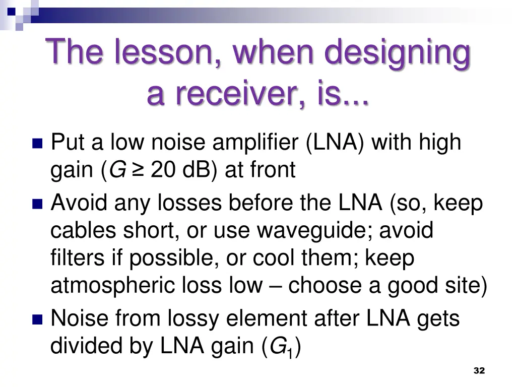 the lesson when designing a receiver is