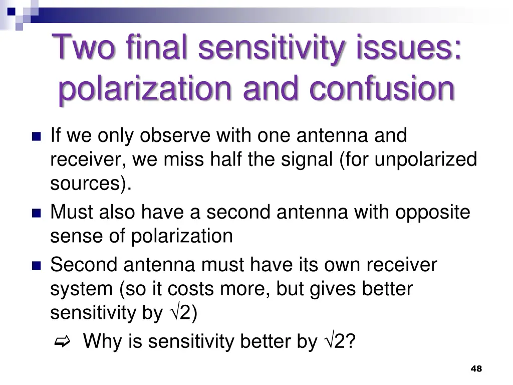 two final sensitivity issues polarization