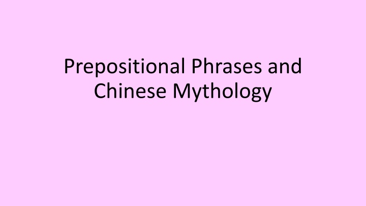 prepositional phrases and chinese mythology