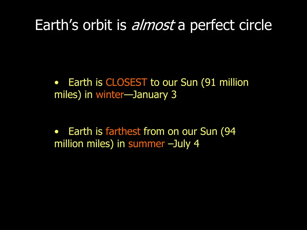 earth s orbit is almost a perfect circle