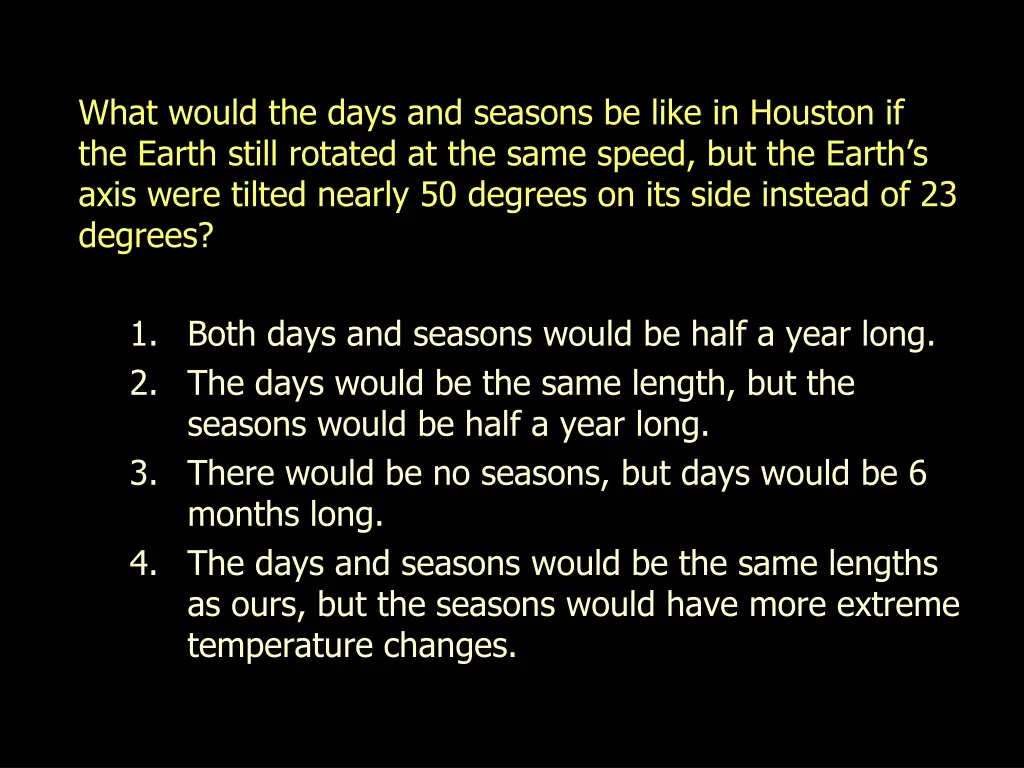 what would the days and seasons be like