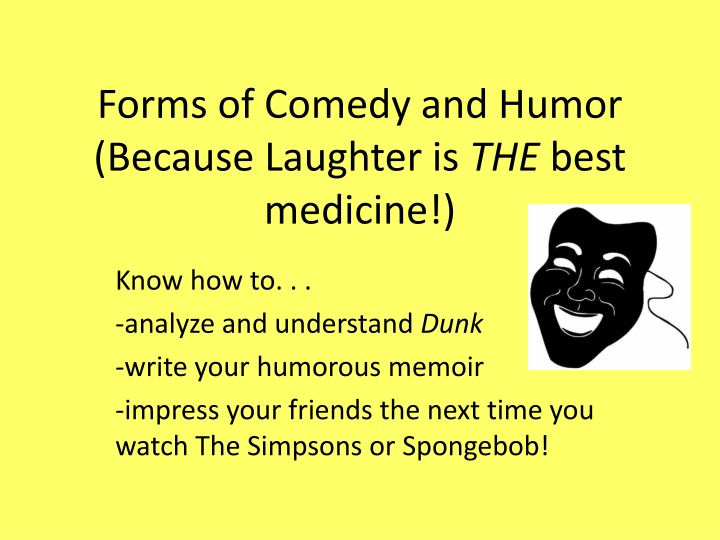 forms of comedy and humor because laughter