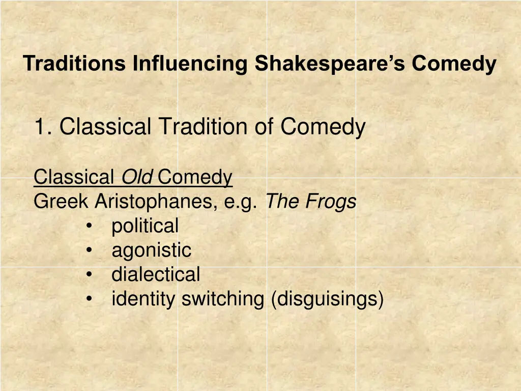 traditions influencing shakespeare s comedy