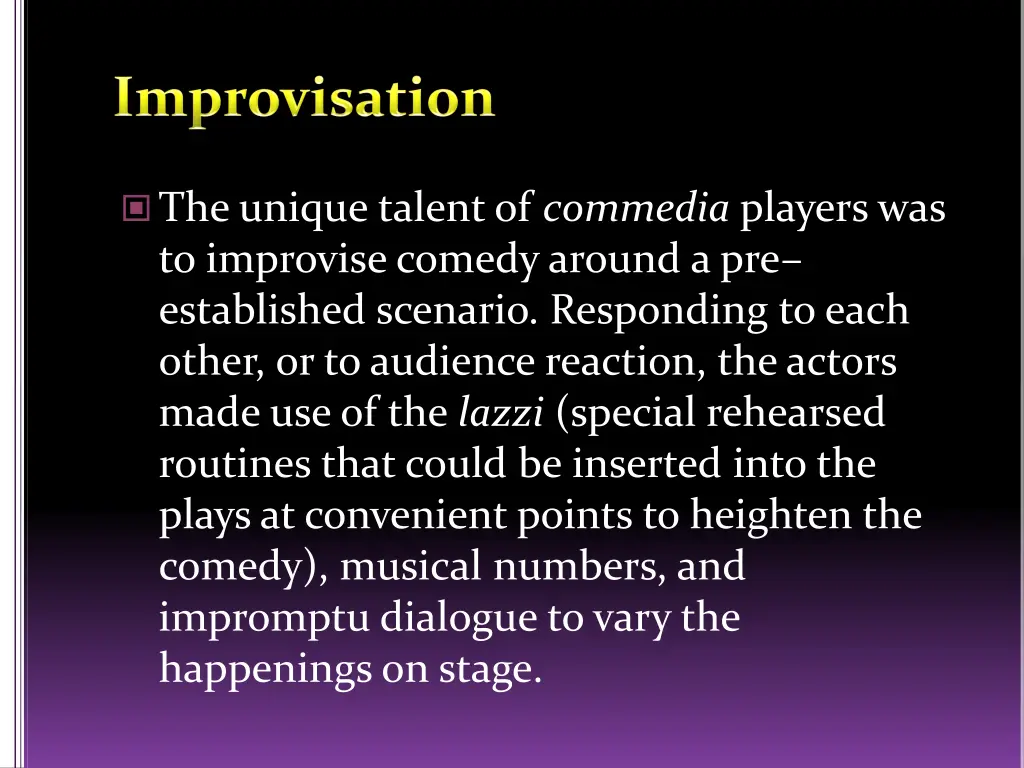 the unique talent of commedia players