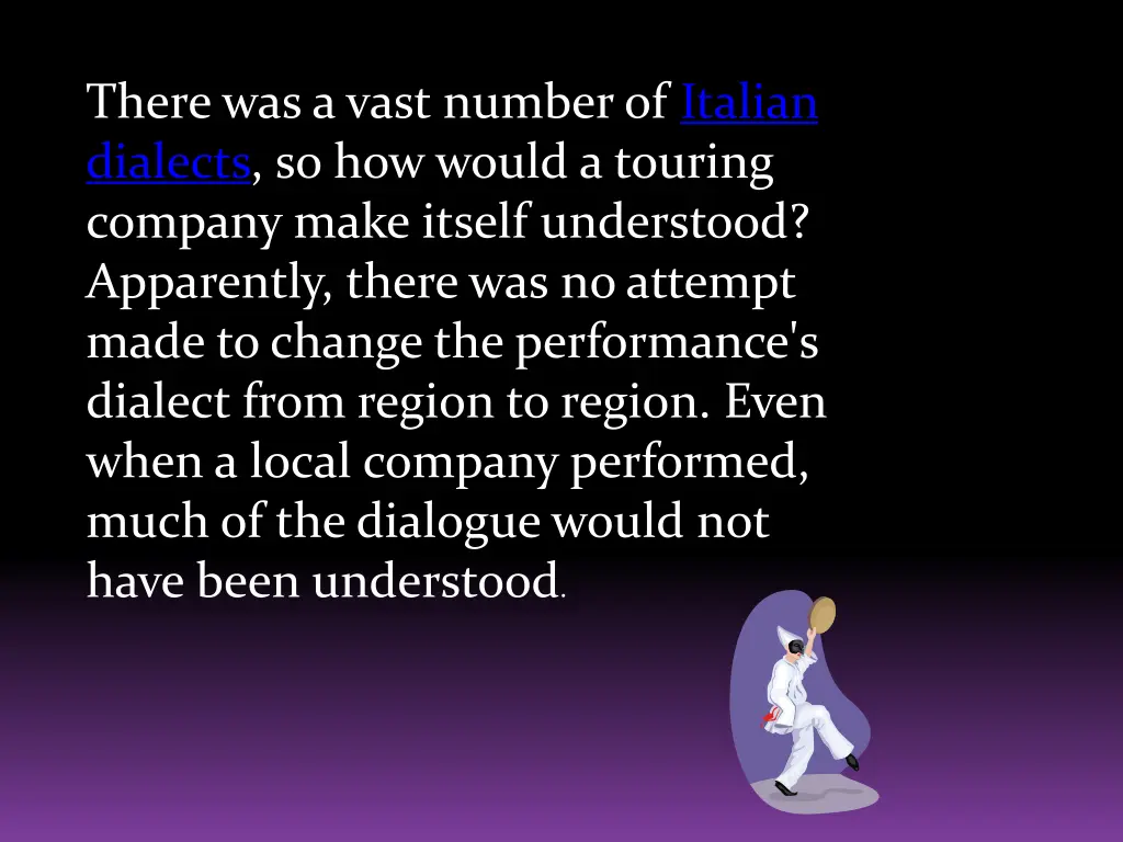 there was a vast number of italian dialects