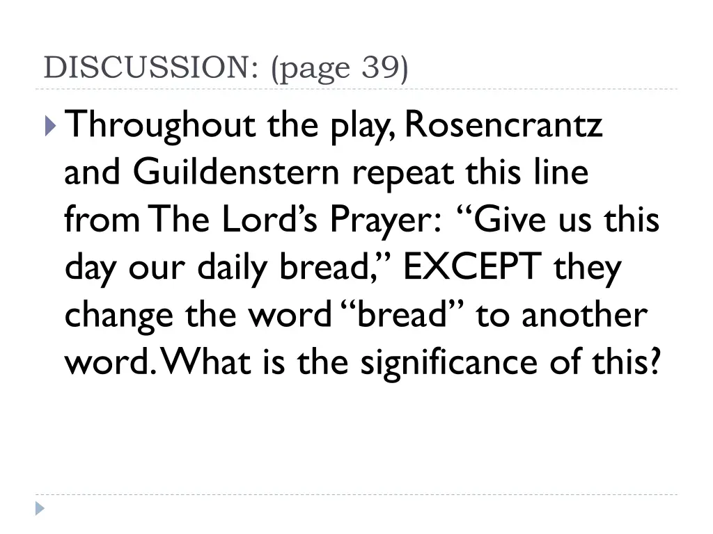 discussion page 39 throughout the play