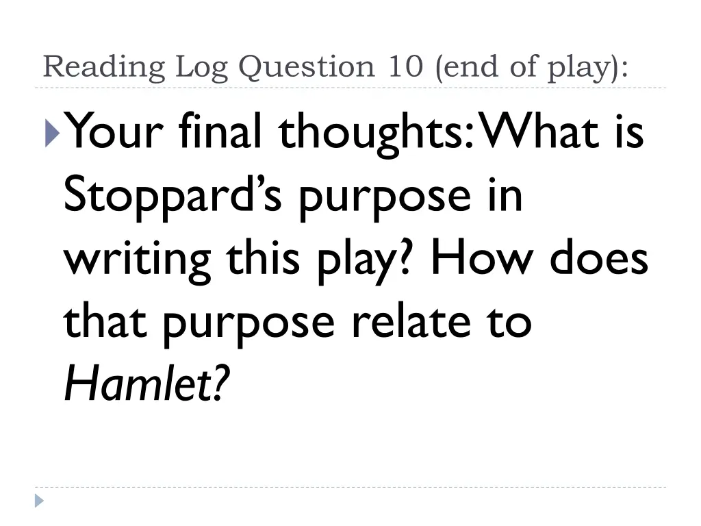 reading log question 10 end of play your final