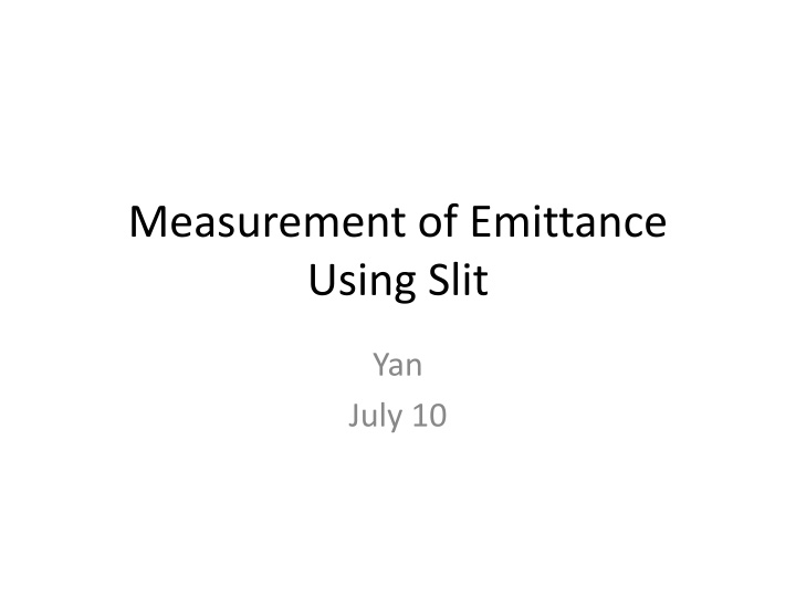 measurement of emittance using slit