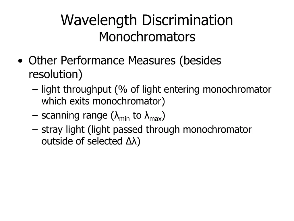 wavelength discrimination monochromators