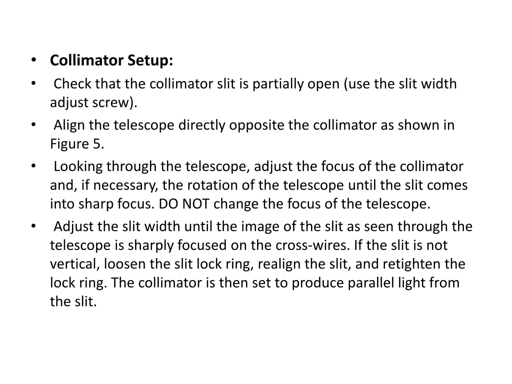 collimator setup check that the collimator slit