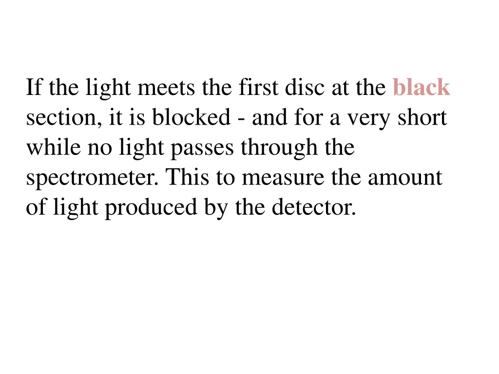 if the light meets the first disc at the black