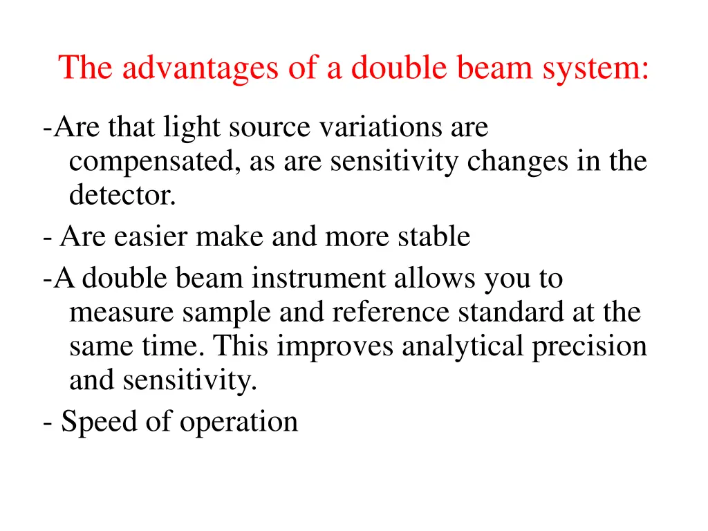 the advantages of a double beam system